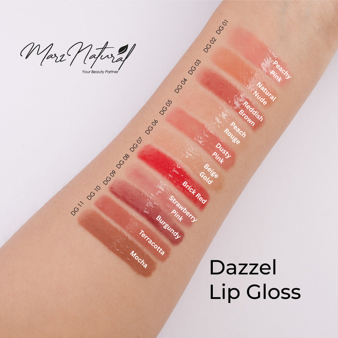 A forearm displays multiple glossy lip gloss swatches labeled with shade names and codes, including Peachy Pink, Hazel, Meddowd Brown, Peach Rouge, Dusty Pink, Bridge Gold, Brick Red, Strawberry Pink, Burgundy, Terracotta, and Modia. The brand name 'Marc Natural' is visible in the top left, and 'Dazzel Lip Gloss' is written in the bottom right.