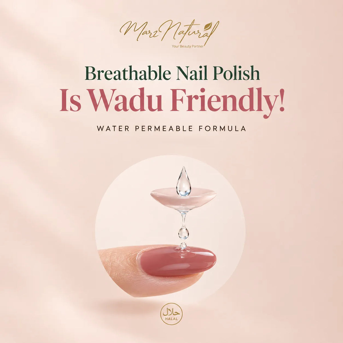 Promotional graphic for breathable nail polish that is wadu-friendly, showing a glossy nude-pink nail with a water droplet balancing on top, on a soft beige background with the text 'Breathable Nail Polish Is Wadu Friendly!' and the brand name Marz Natural.